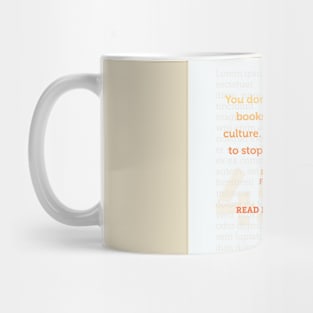 Ray Bradbury: You don’t have to burn books to destroy a culture. Banned Books Art Print Mug